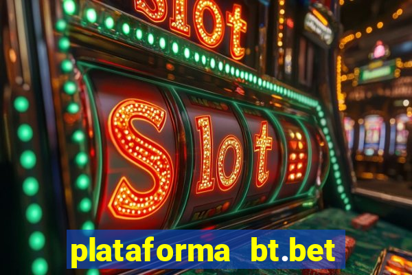 plataforma bt.bet é confiável