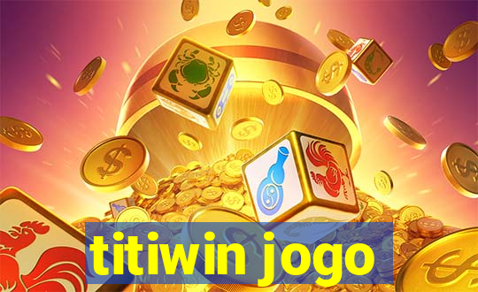 titiwin jogo