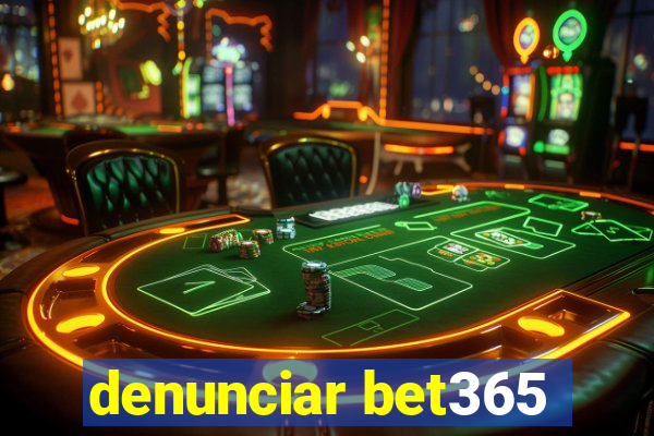 denunciar bet365