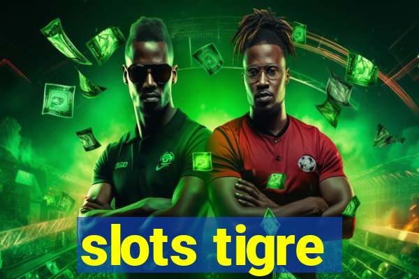 slots tigre