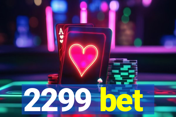 2299 bet