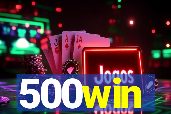 500win