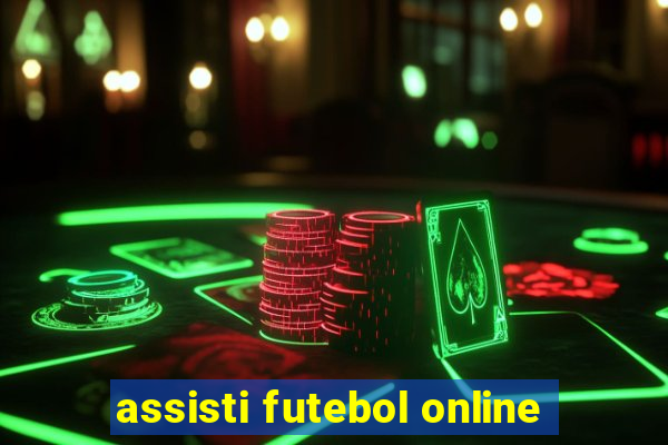 assisti futebol online