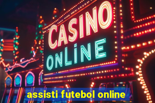 assisti futebol online