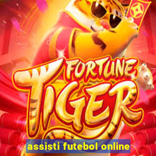 assisti futebol online