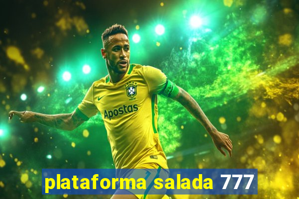 plataforma salada 777