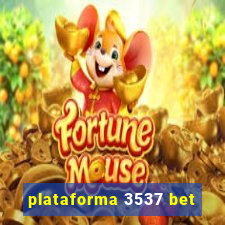 plataforma 3537 bet