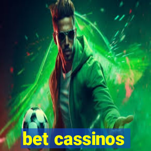 bet cassinos