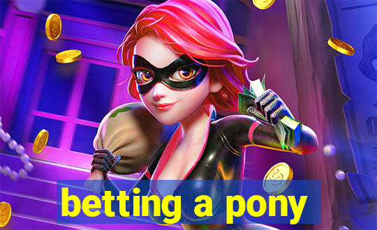 betting a pony