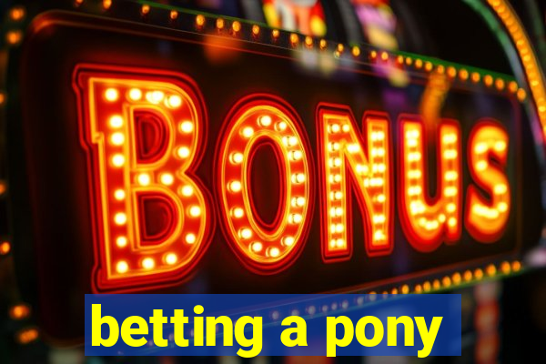 betting a pony