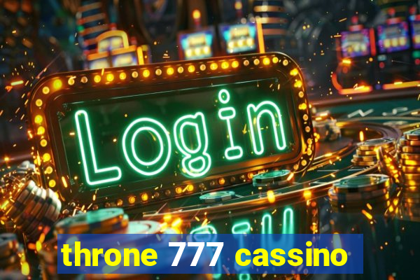 throne 777 cassino