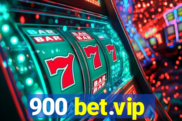 900 bet.vip