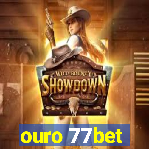 ouro 77bet