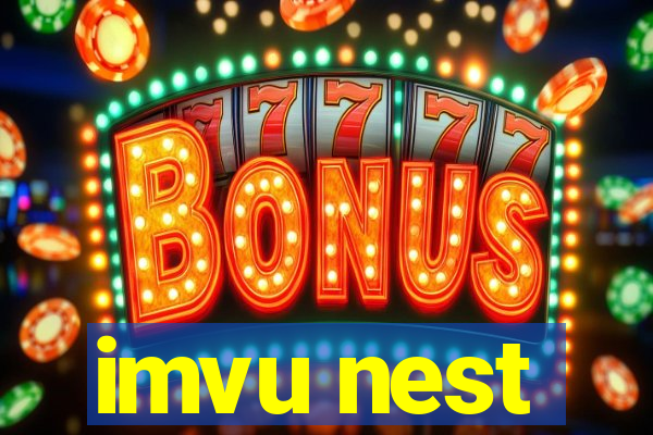 imvu nest