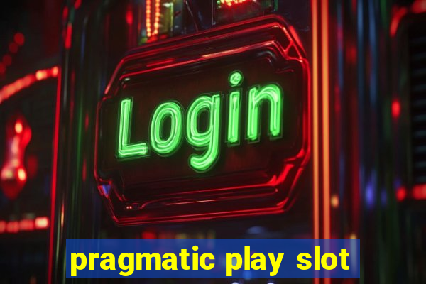 pragmatic play slot