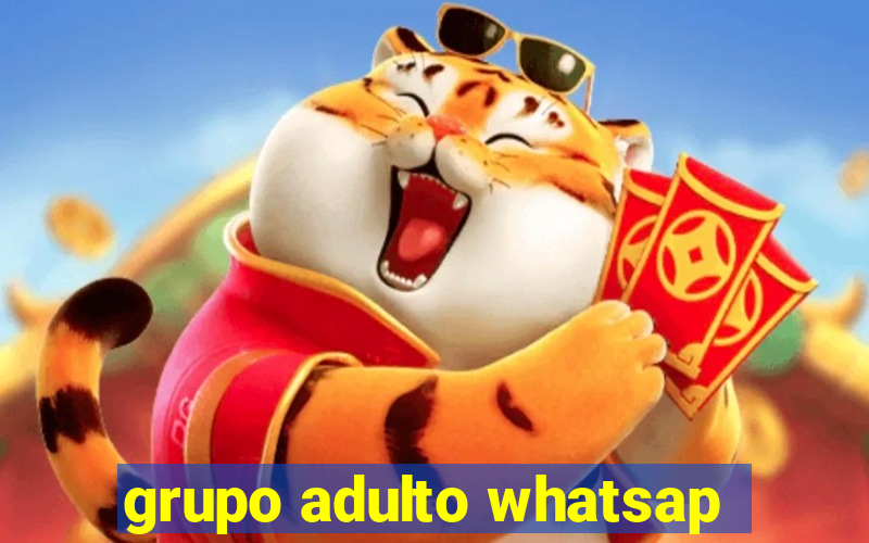 grupo adulto whatsap