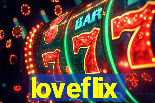 loveflix