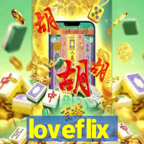 loveflix