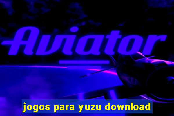 jogos para yuzu download