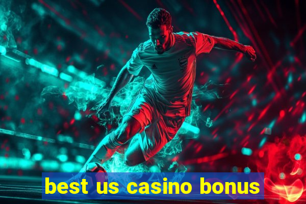 best us casino bonus