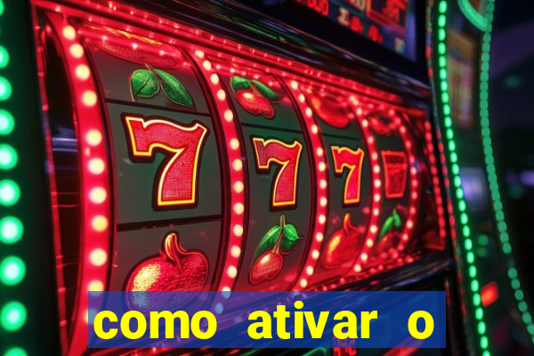 como ativar o b么nus da bet365