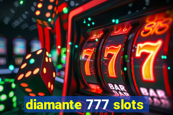 diamante 777 slots