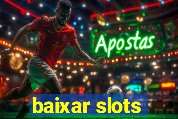 baixar slots