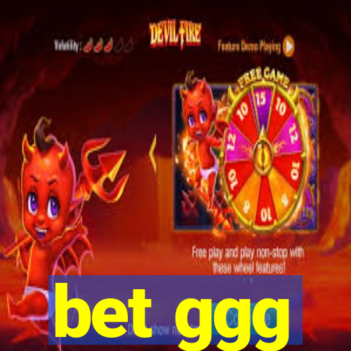 bet ggg