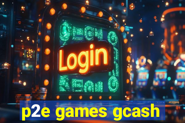 p2e games gcash