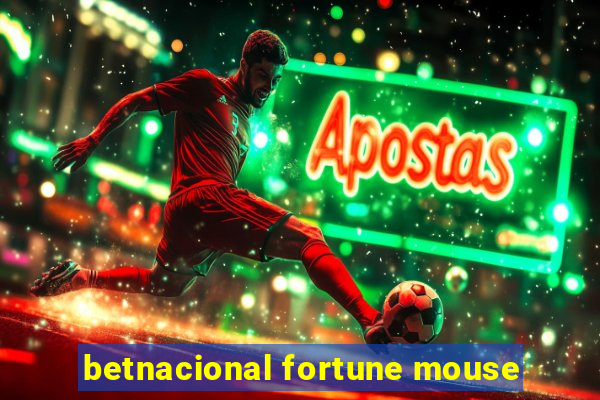 betnacional fortune mouse