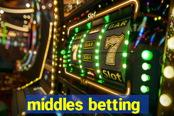 middles betting