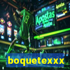 boquetexxx