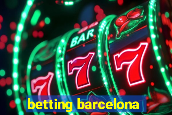 betting barcelona