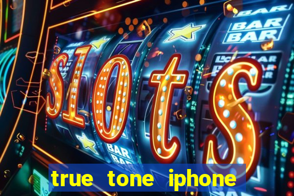 true tone iphone economiza energia