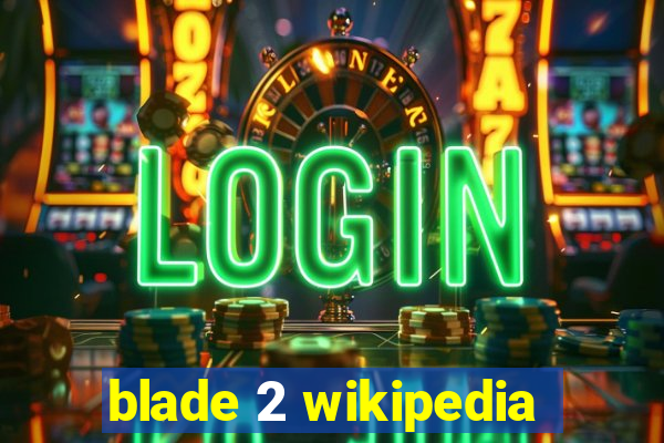 blade 2 wikipedia