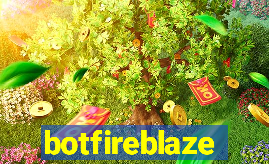 botfireblaze