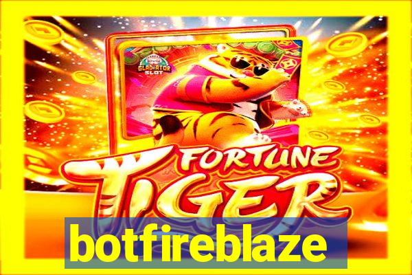 botfireblaze