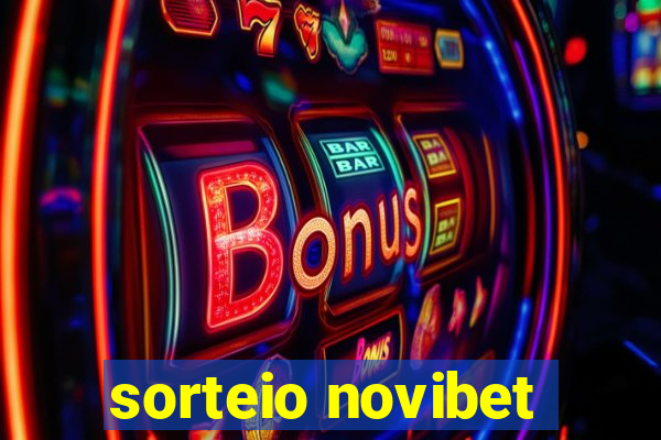 sorteio novibet