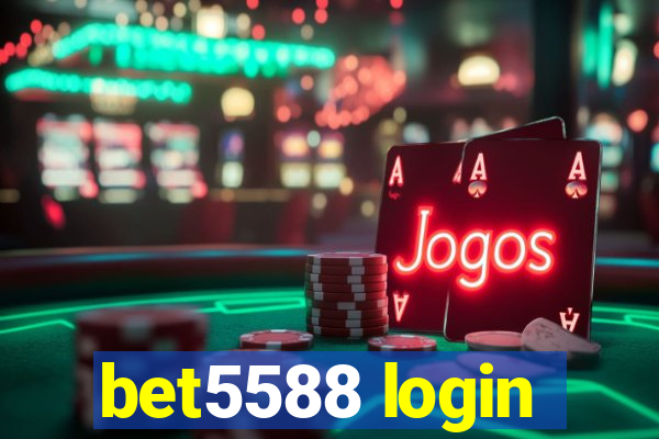 bet5588 login