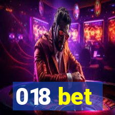 018 bet