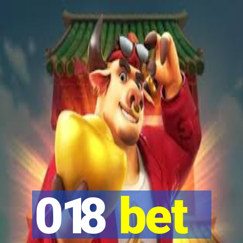 018 bet