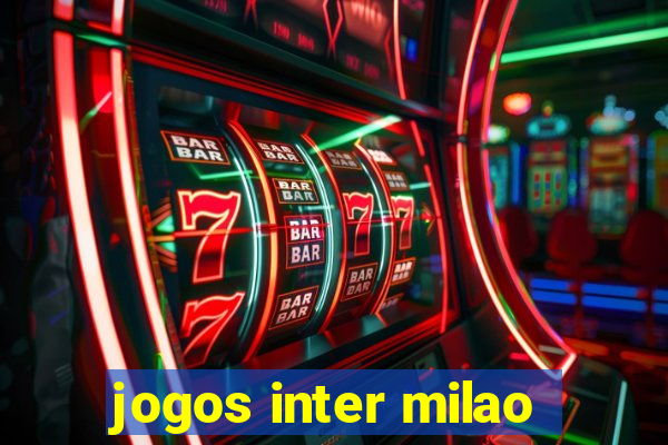 jogos inter milao