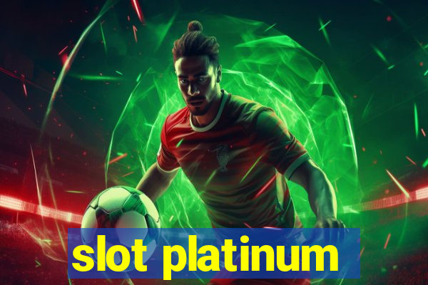 slot platinum