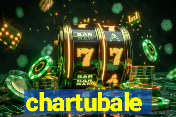 chartubale