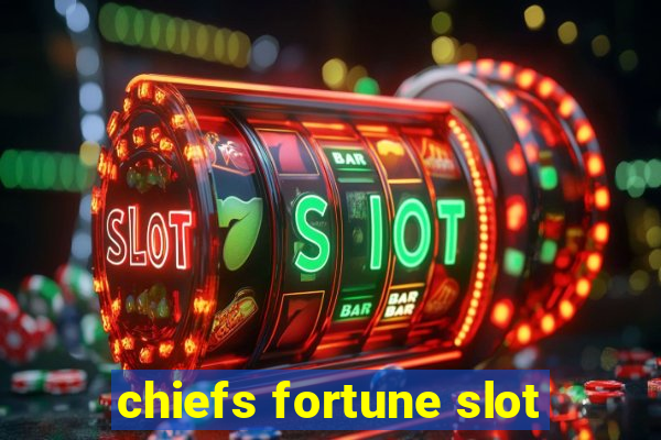 chiefs fortune slot