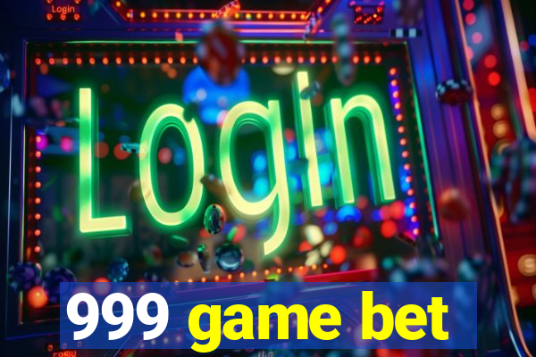 999 game bet