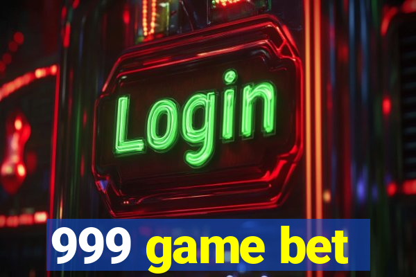 999 game bet