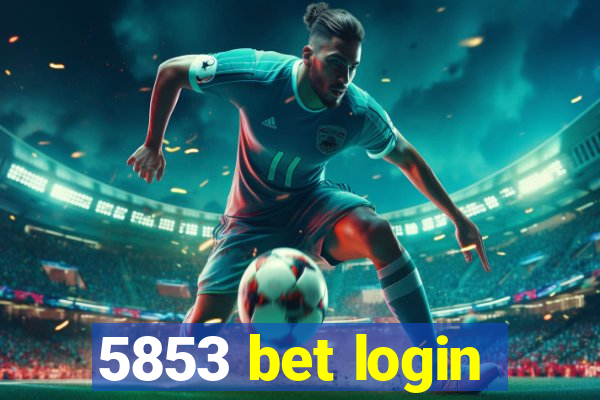 5853 bet login