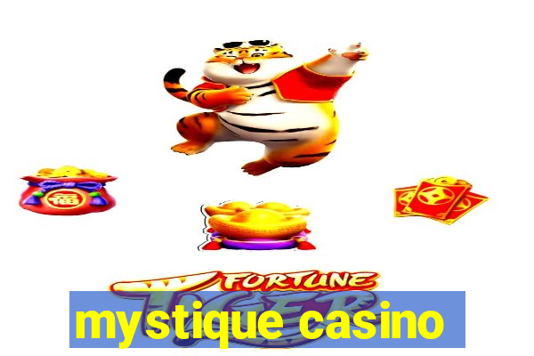 mystique casino