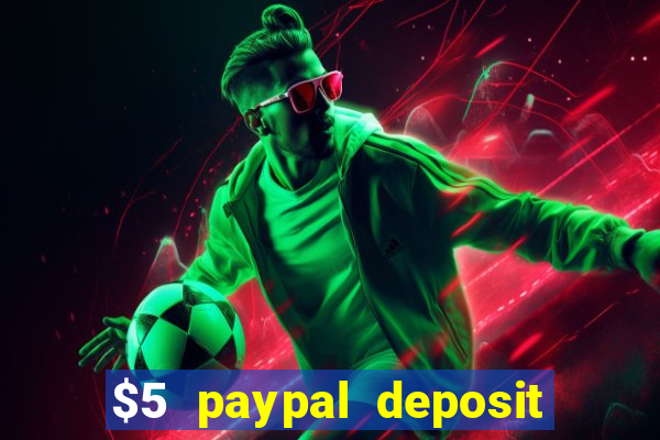 $5 paypal deposit casino nz